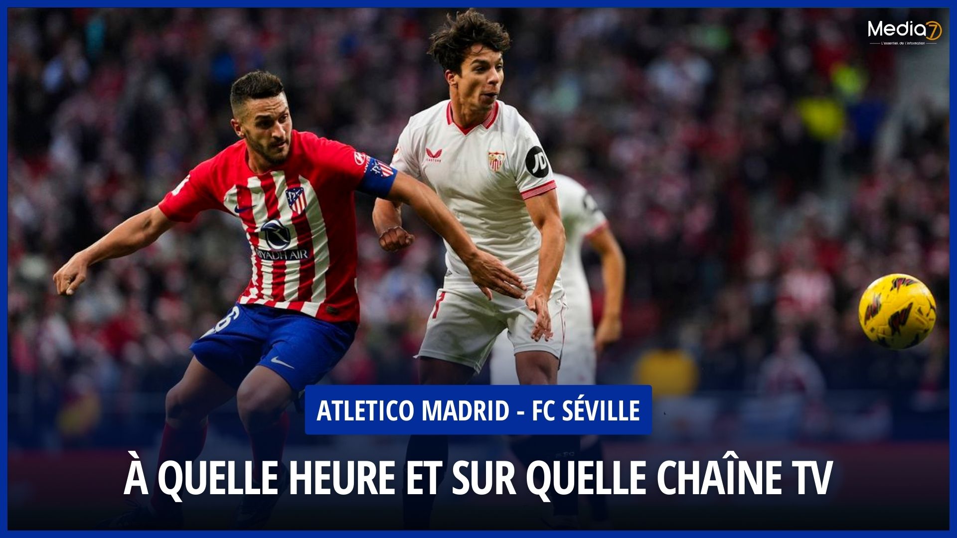 Atletico Madrid - FC Séville