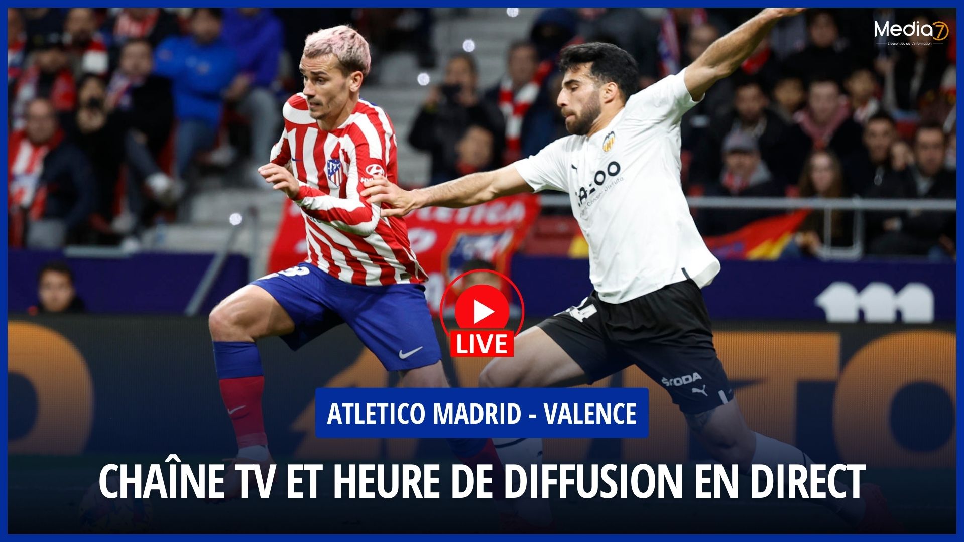 Atletico Madrid - Valence