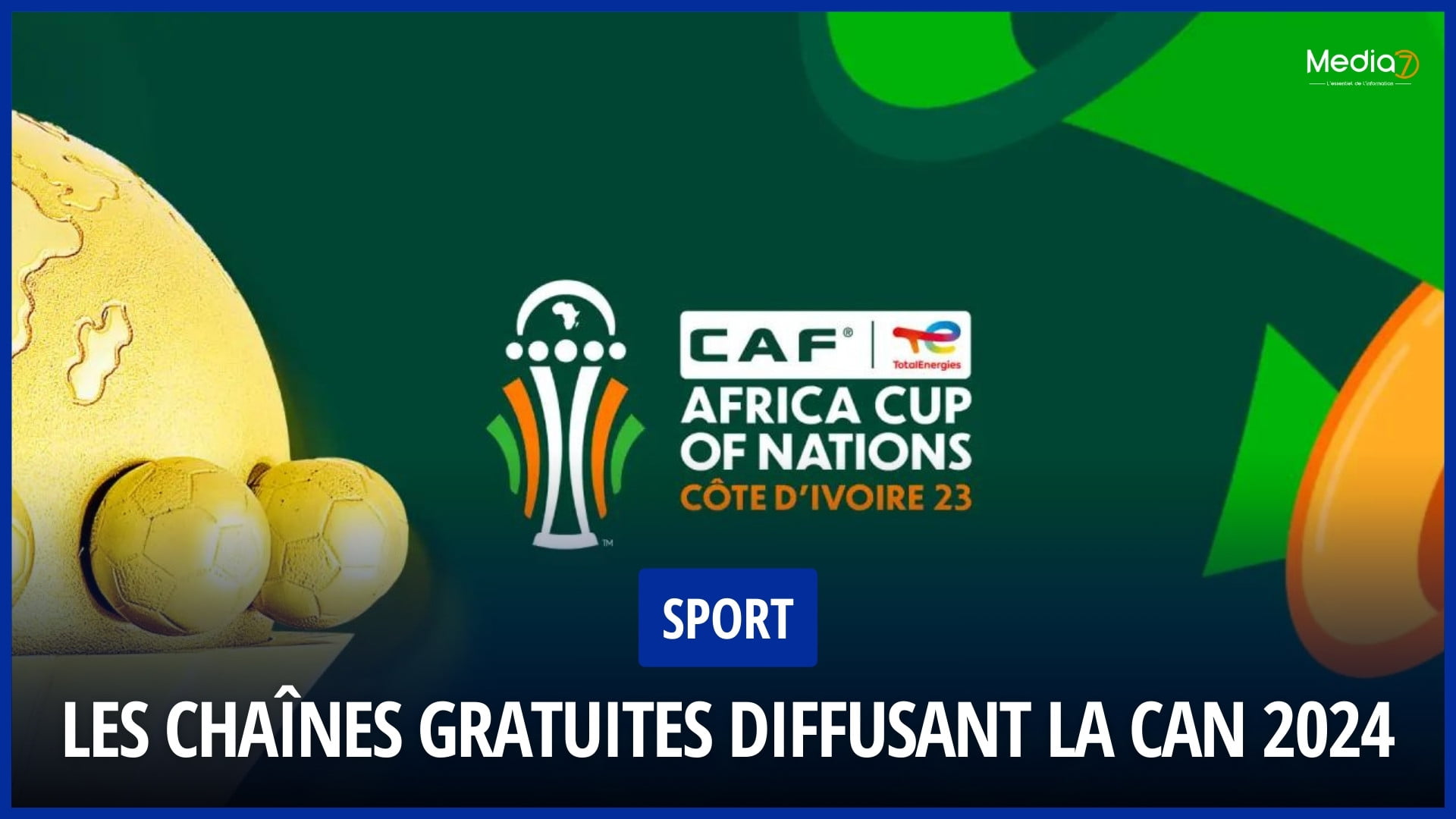 Les Chaînes Gratuites Diffusant la CAN 2024