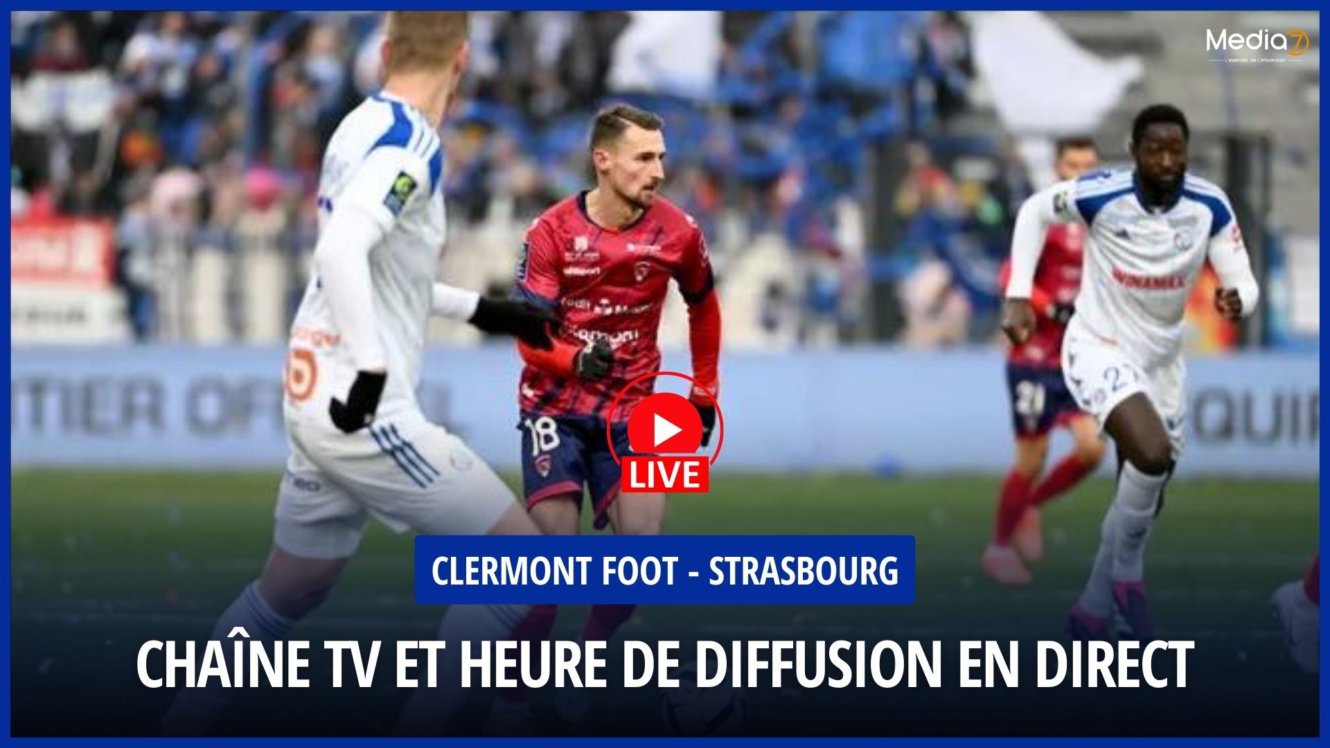 Clermont Foot - Strasbourg