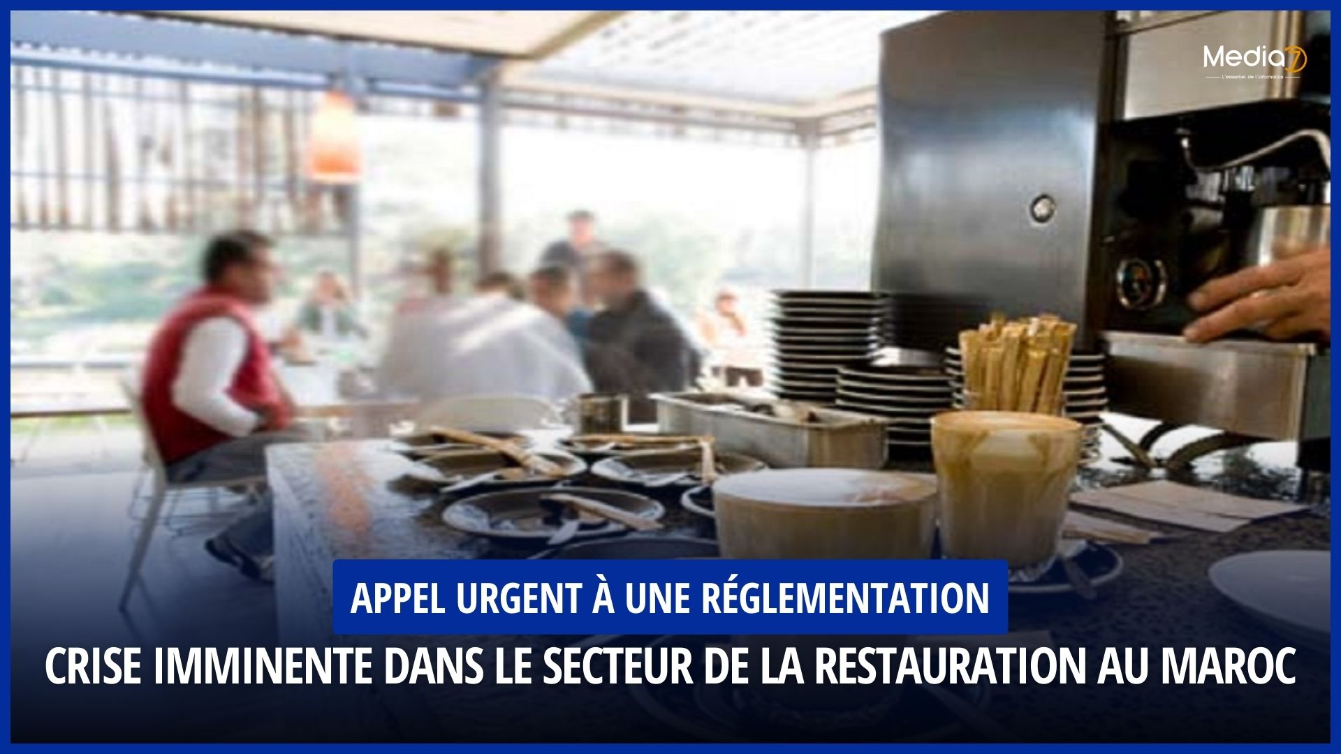 Crise Imminente dans le Secteur de la Restauration au Maroc