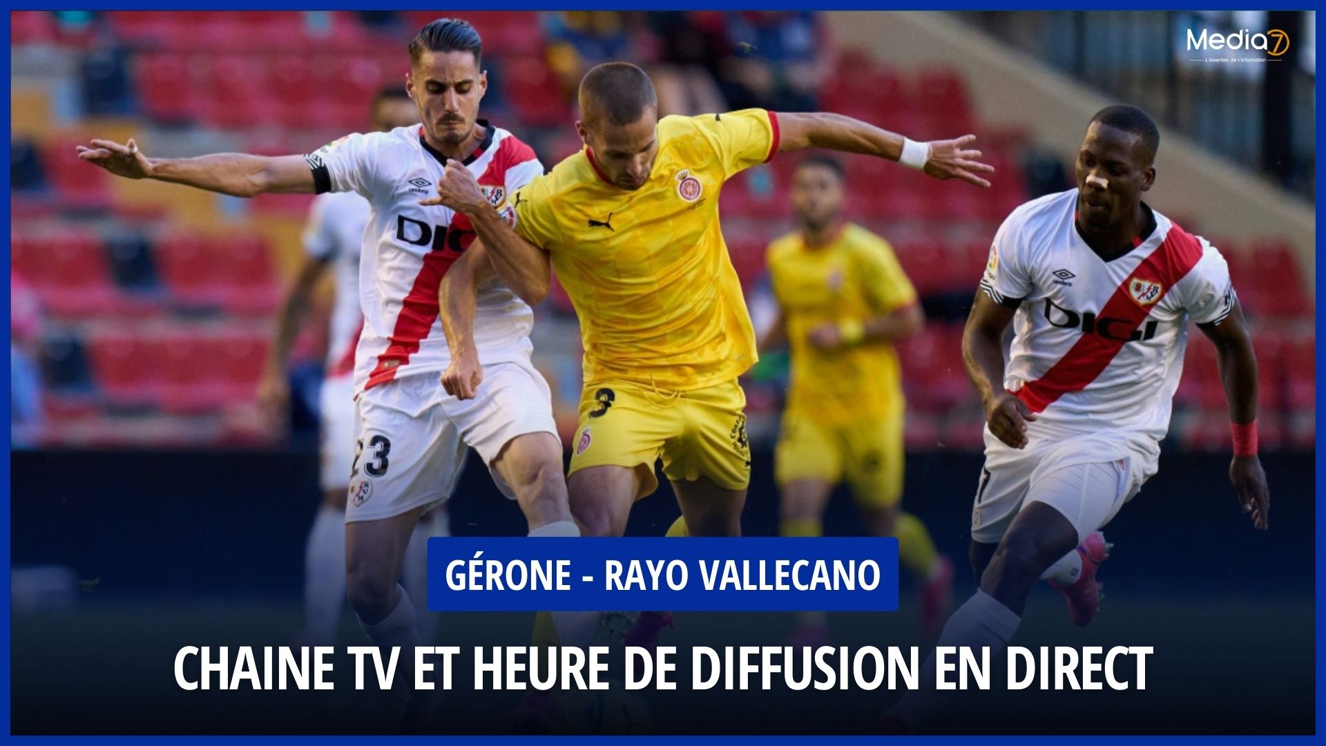 Gérone vs Rayo Vallecano