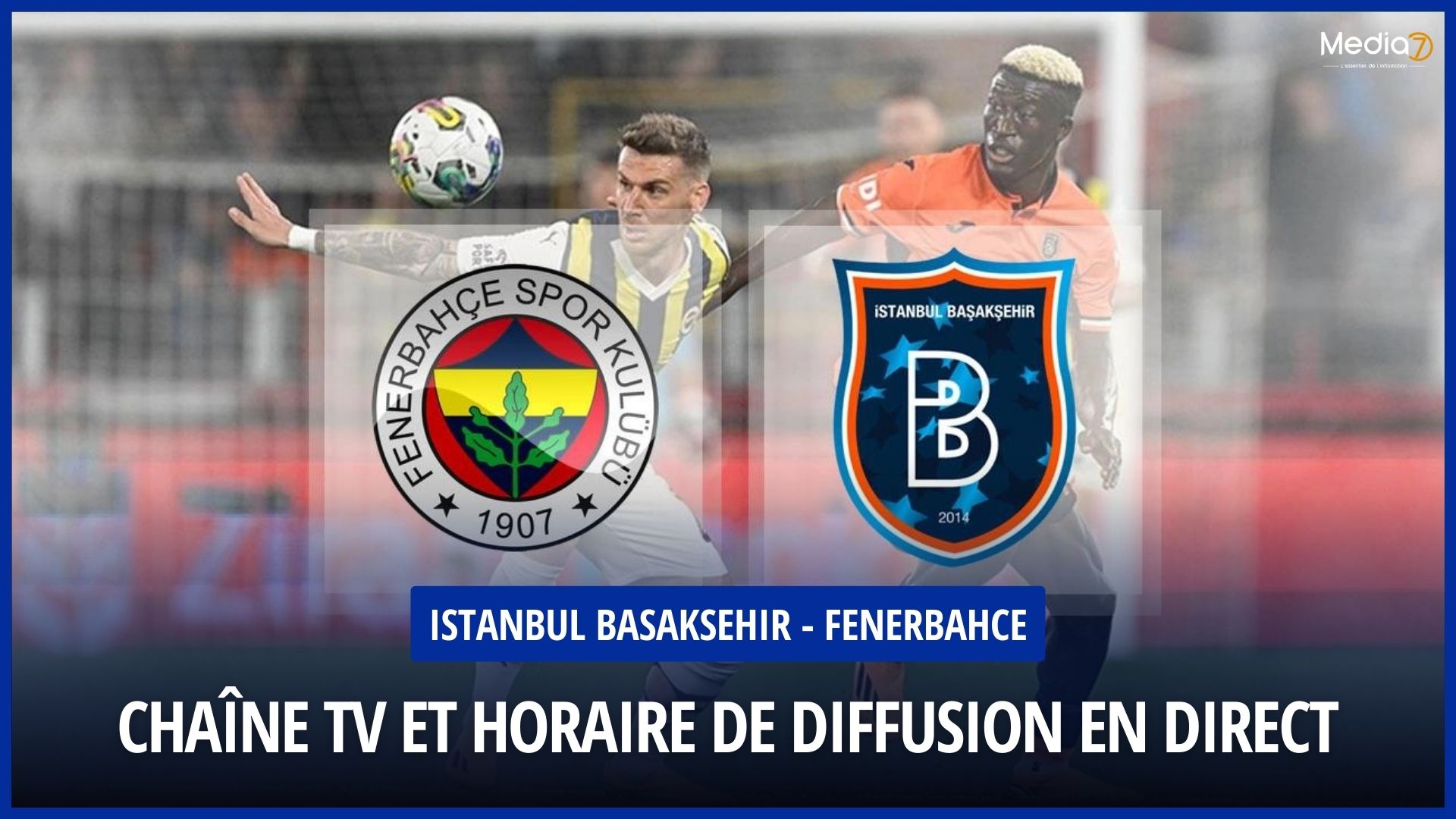 Istanbul Basaksehir - Fenerbahce