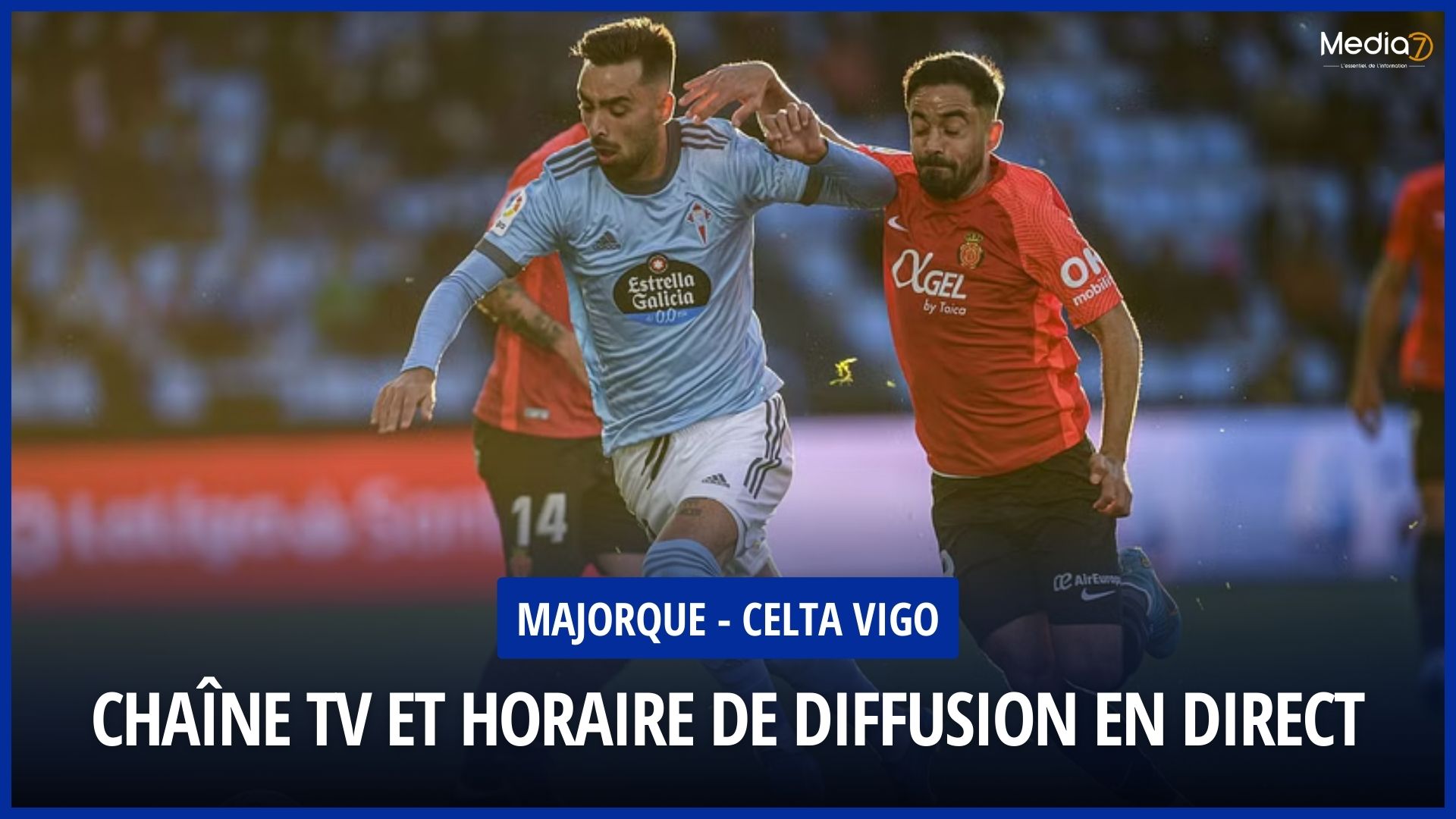Majorque - Celta Vigo