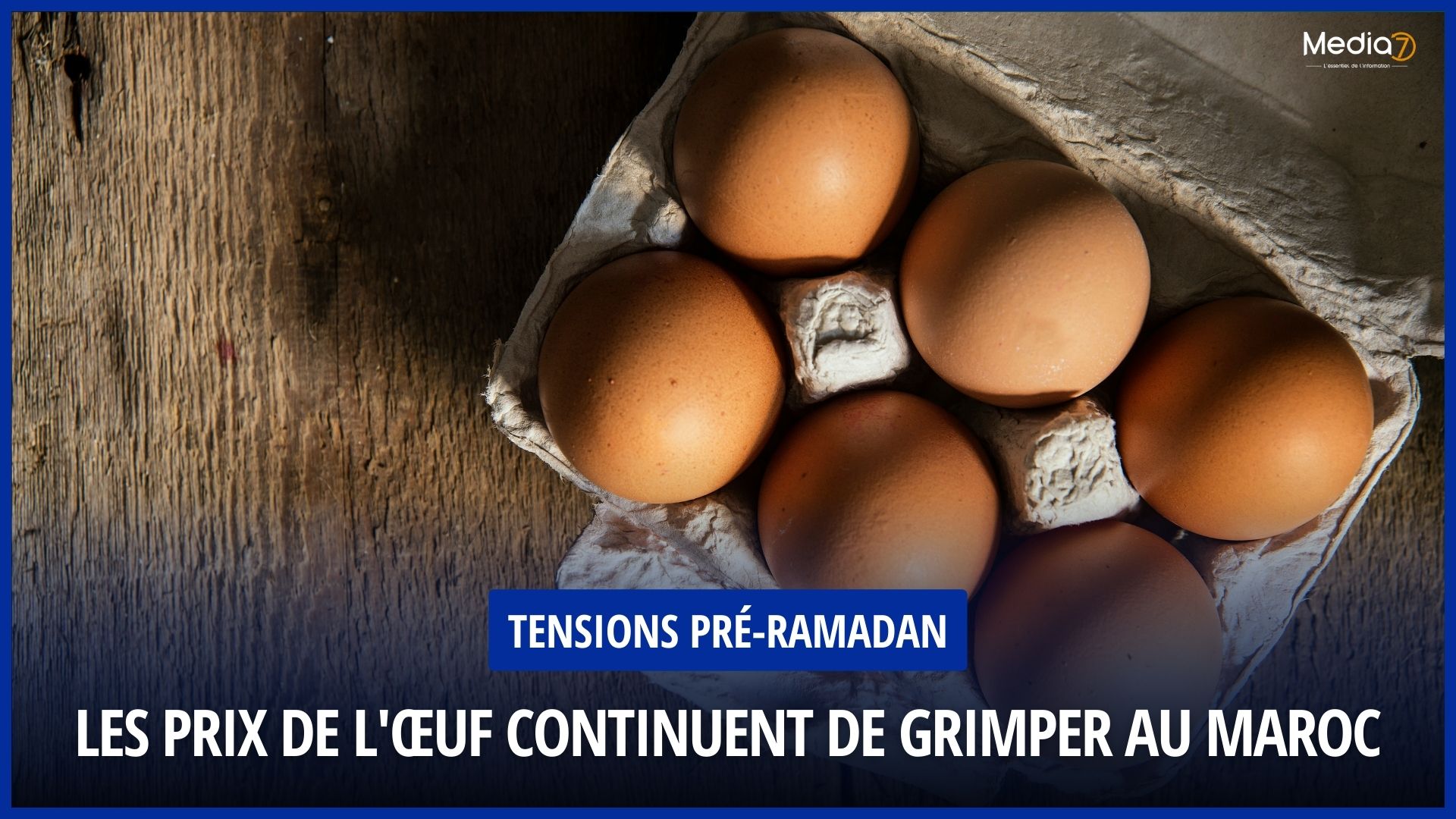 Prix de l'Œuf Tensions pré-Ramadan