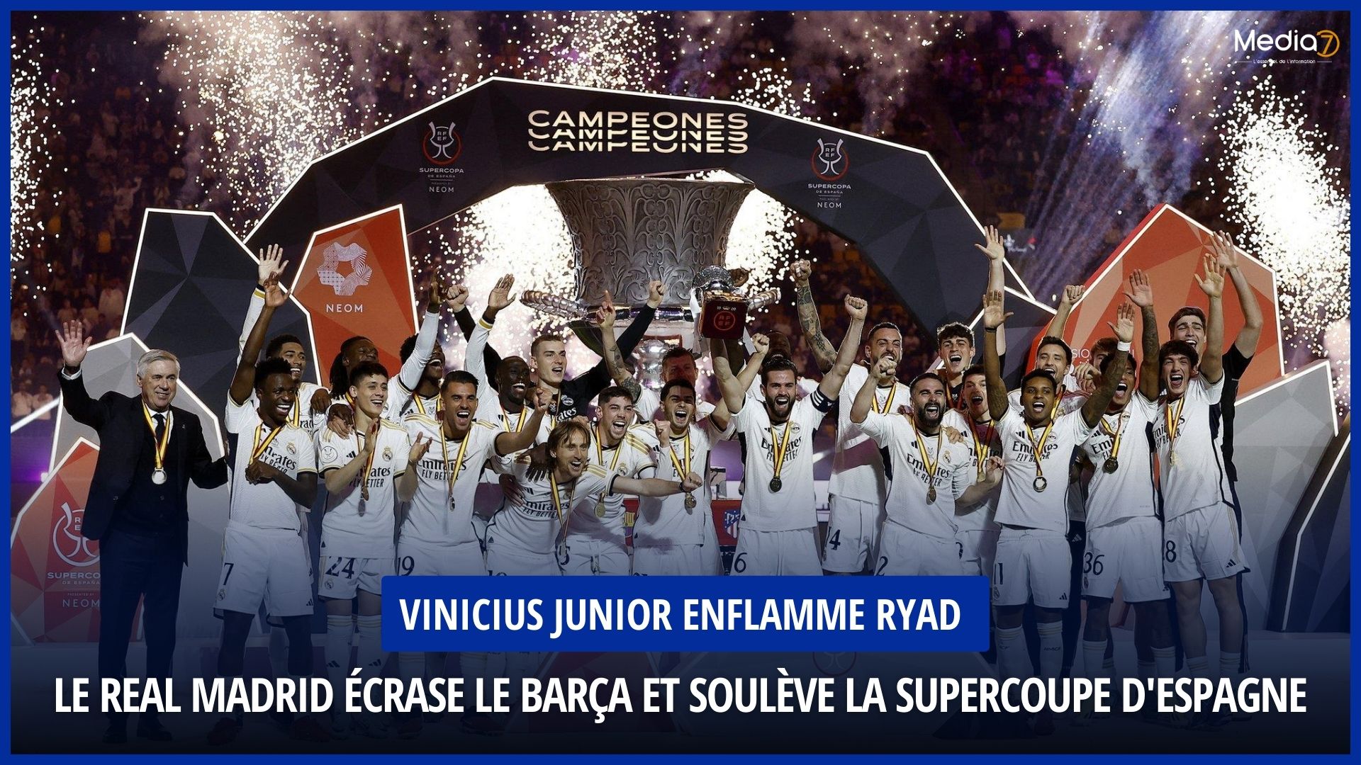 Vinicius Junior Enflamme Ryad : Le Real Madrid Écrase le Barça et Soulève la Supercoupe d'Espagne