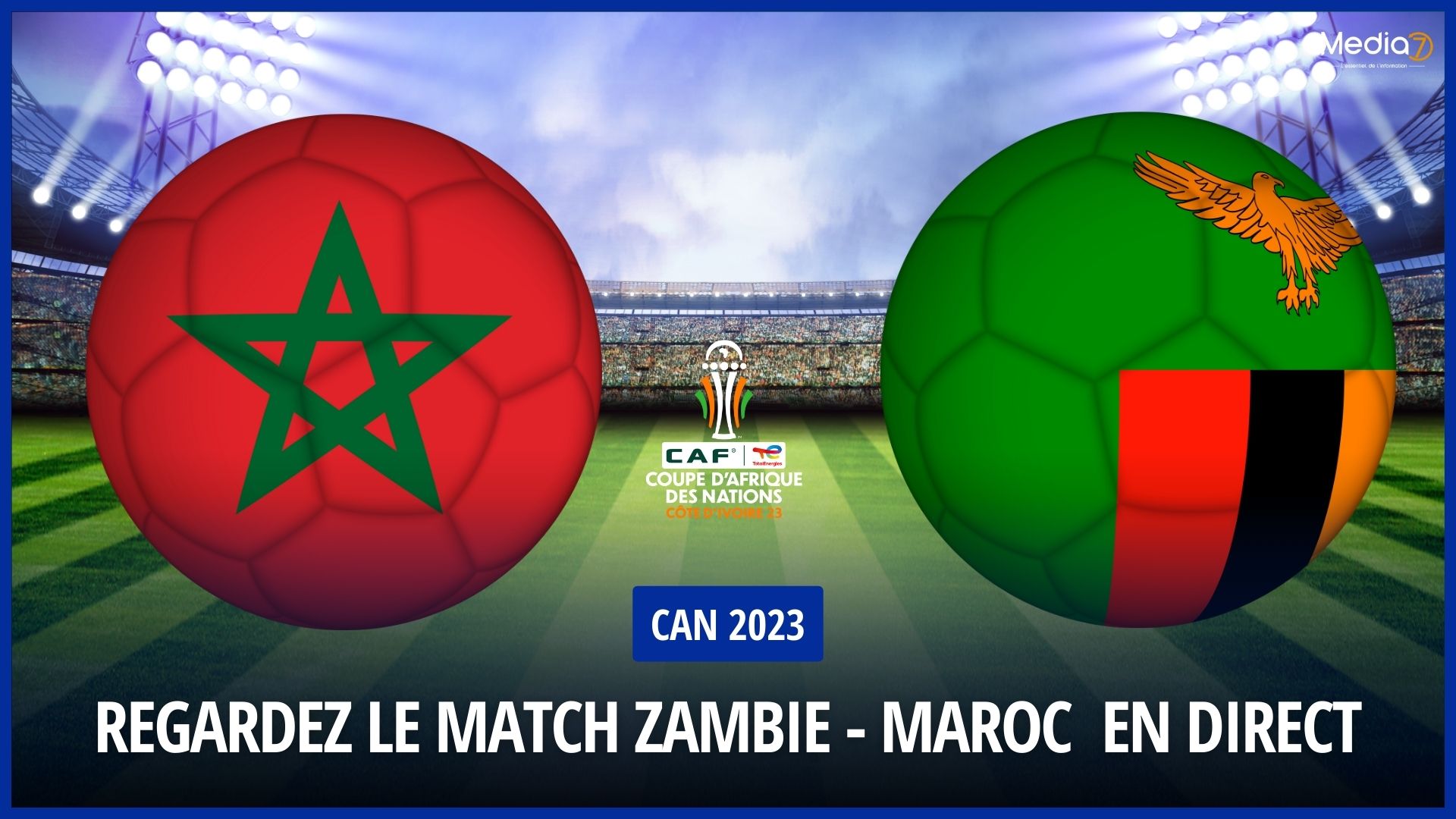 Regardez le match Zambie - Maroc en direct