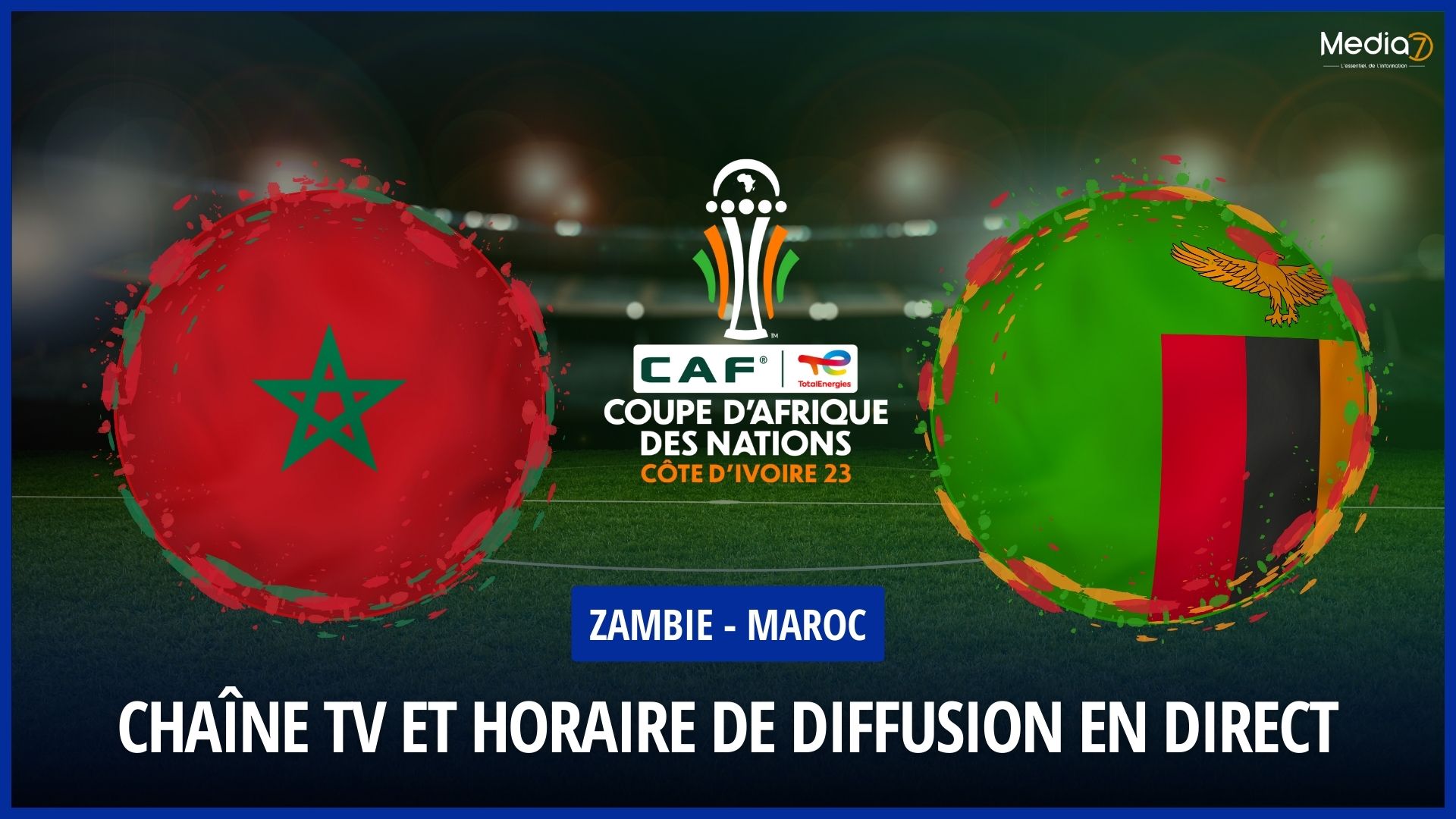 Match Zambie - Maroc : chaine tv et heure de diffusion en direct