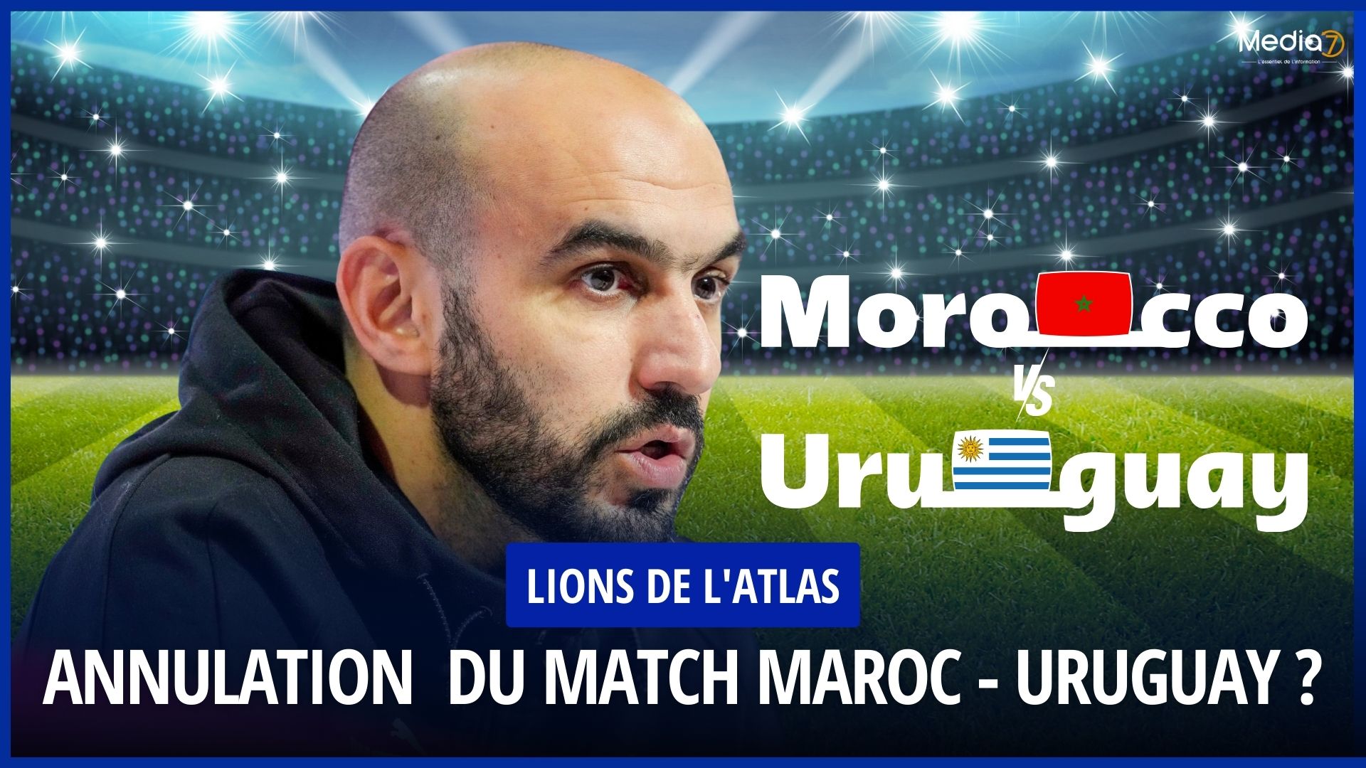 Annulation du Match Maroc - Uruguay ?