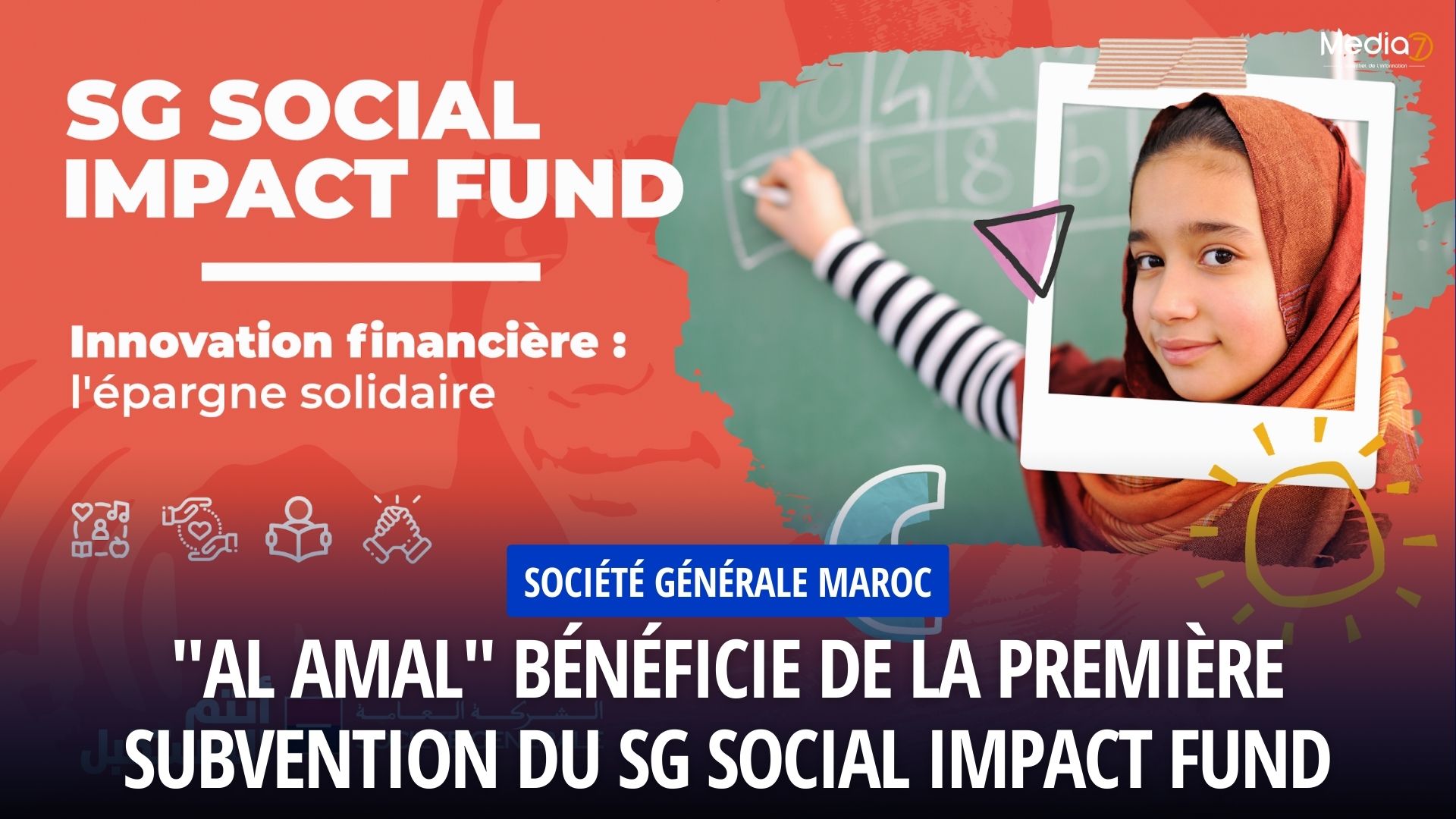 Société Générale Maroc : "Al Amal" Bénéficie de la Première Subvention du SG Social Impact Fund