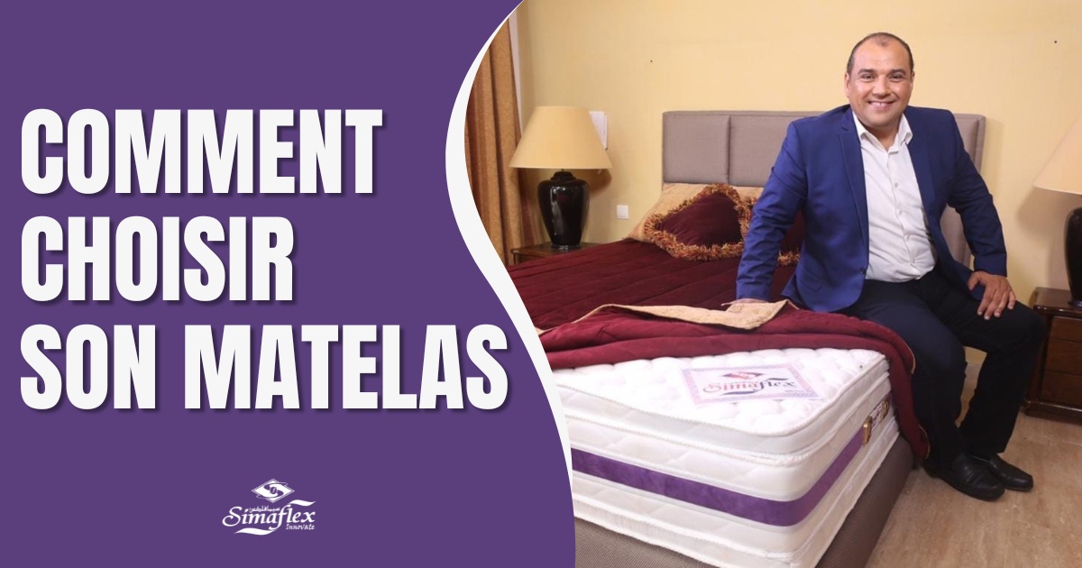 Comment Choisir Son Matelas: Guide Complet pour Trouver le Matelas Parfait