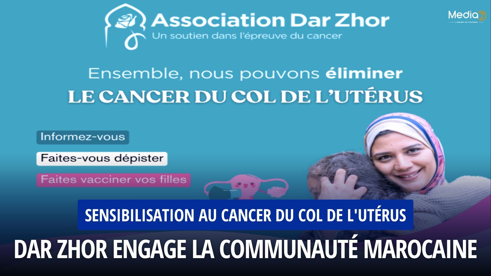 Dar Zhor Sensibilisation au Cancer du Col de l'Utérus