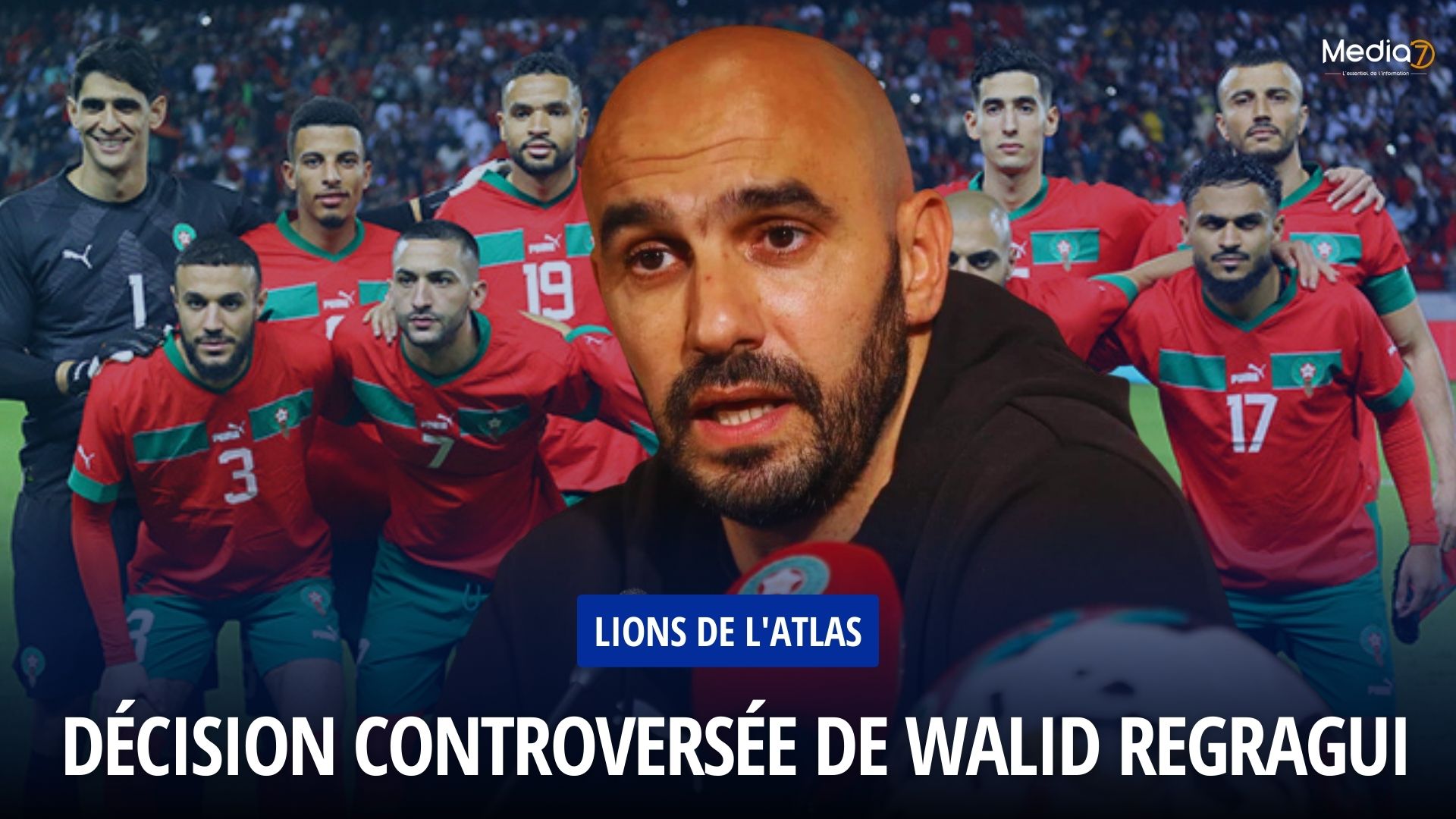 Nouvelle Décision Controversée de Walid Regragui