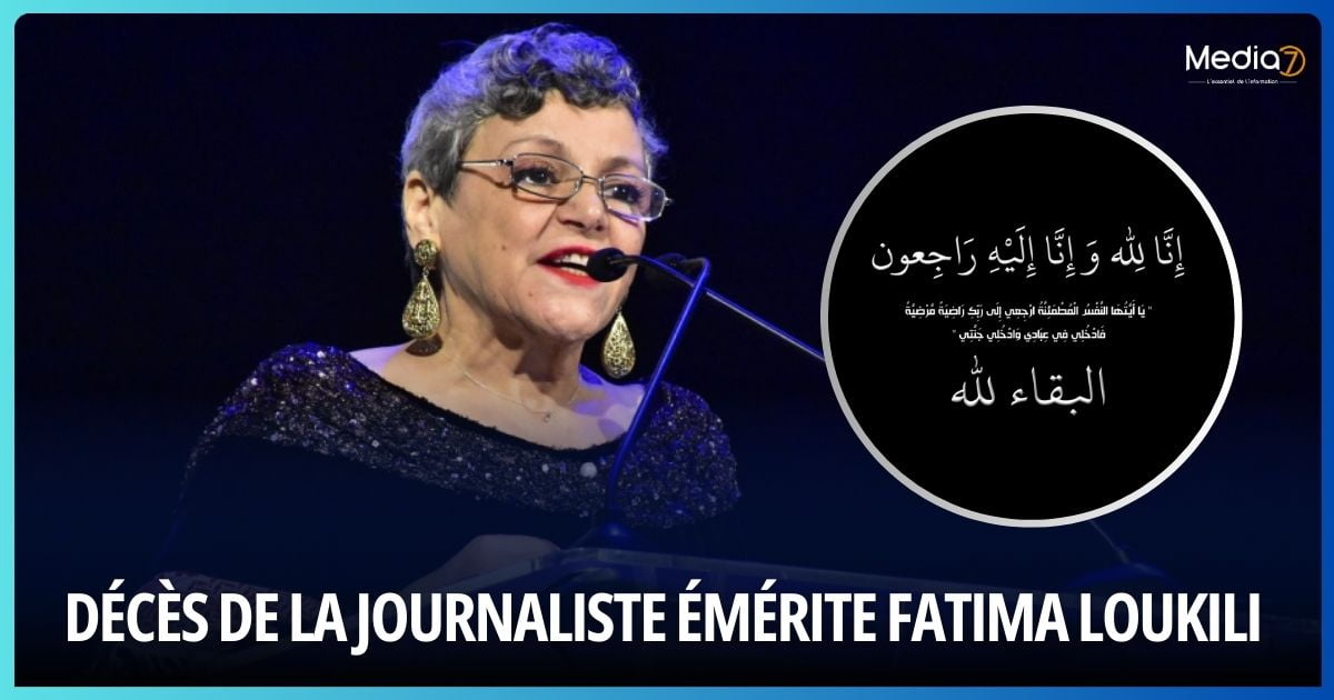 Décès de la Journaliste Émérite Fatima Loukili