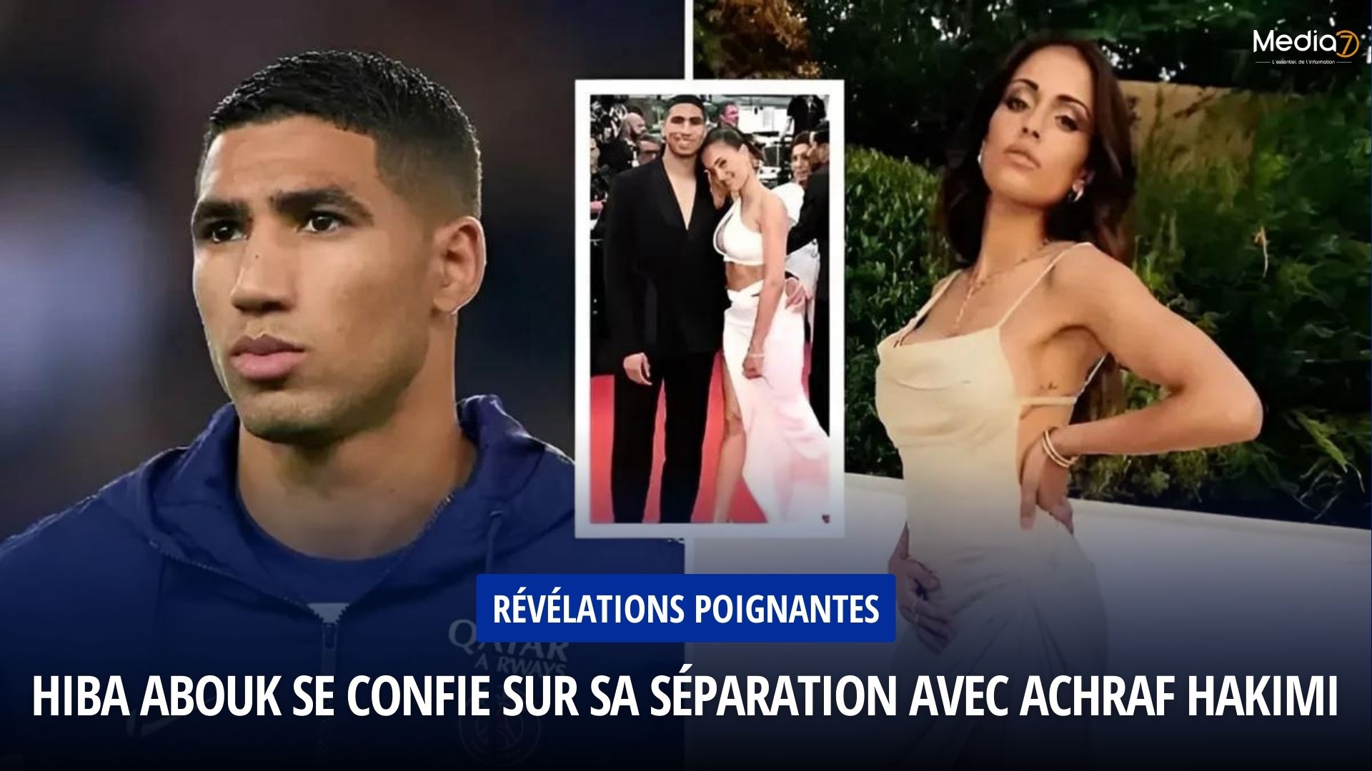 Hiba Abouk se Confie sur sa Séparation avec Achraf Hakimi