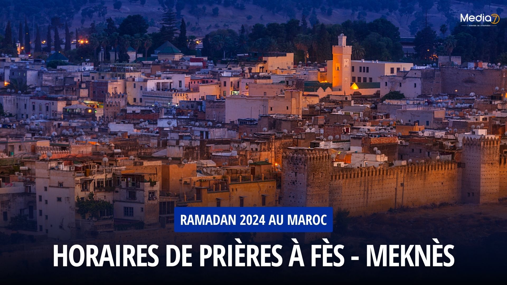 Horaires de prières à Fès - Meknès