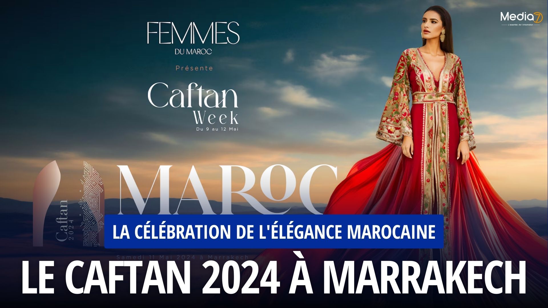 Le Caftan 2024 à Marrakech