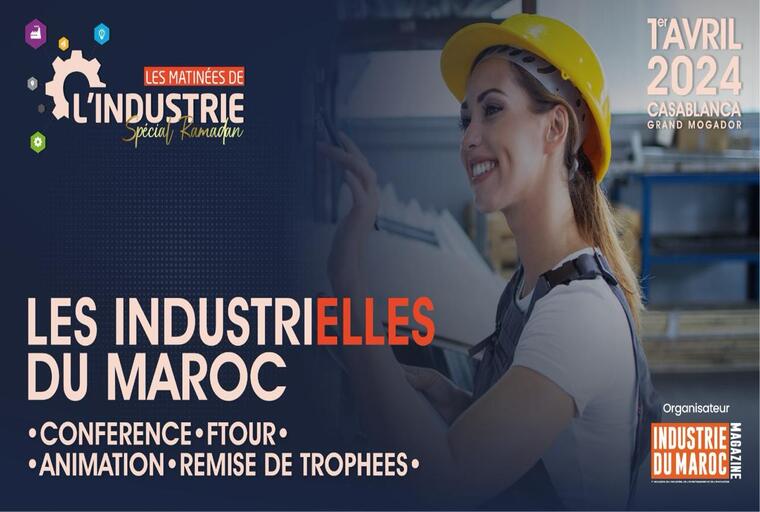 "Les IndustriELLES Du Maroc" : Les femmes leaders de l'économie marocaine honorées le 1er avril à Casablanca
