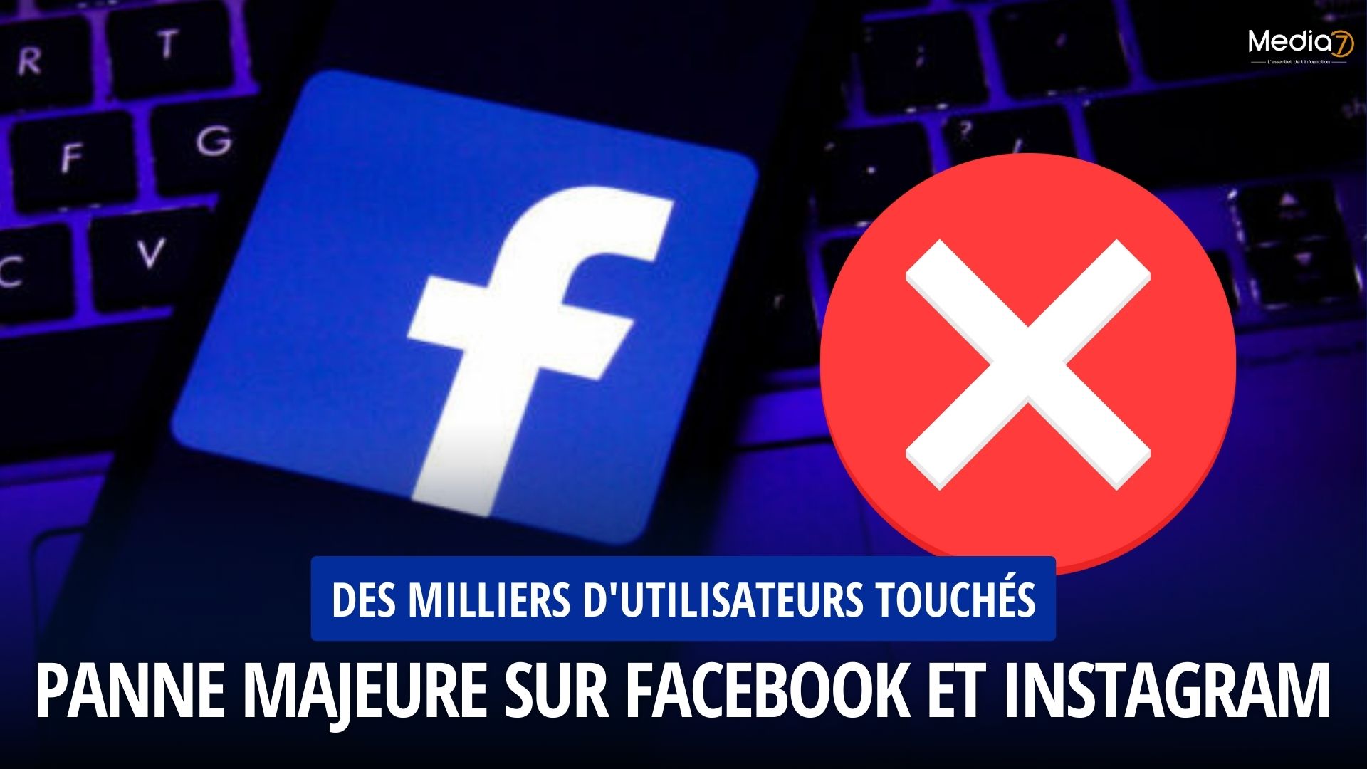 Panne Majeure sur Facebook et Instagram