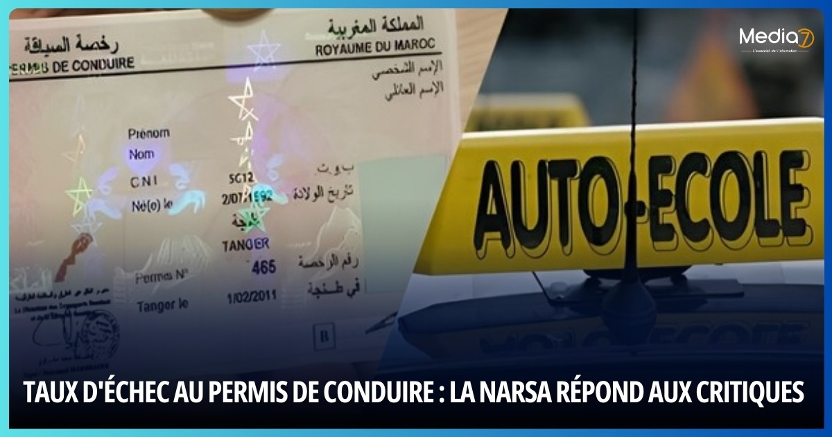 Taux d'Échec au Permis de Conduire : La NARSA Répond aux Critiques