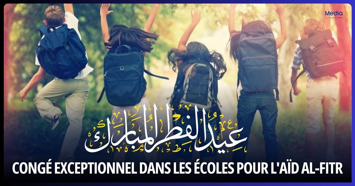 Congé Exceptionnel dans les Écoles pour l'Aïd Al-Fitr