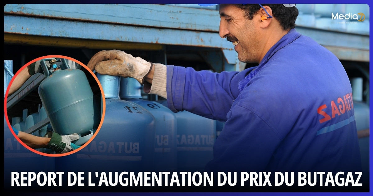 Report de l'Augmentation du Prix du Butagaz