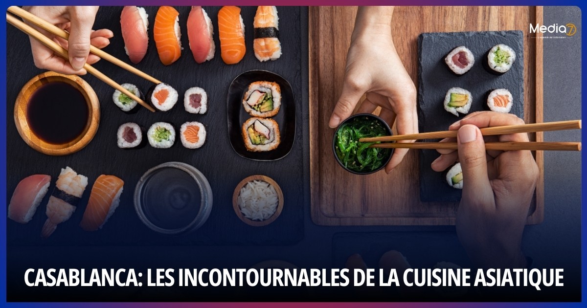 Casablanca: Les Incontournables de la Cuisine Asiatique
