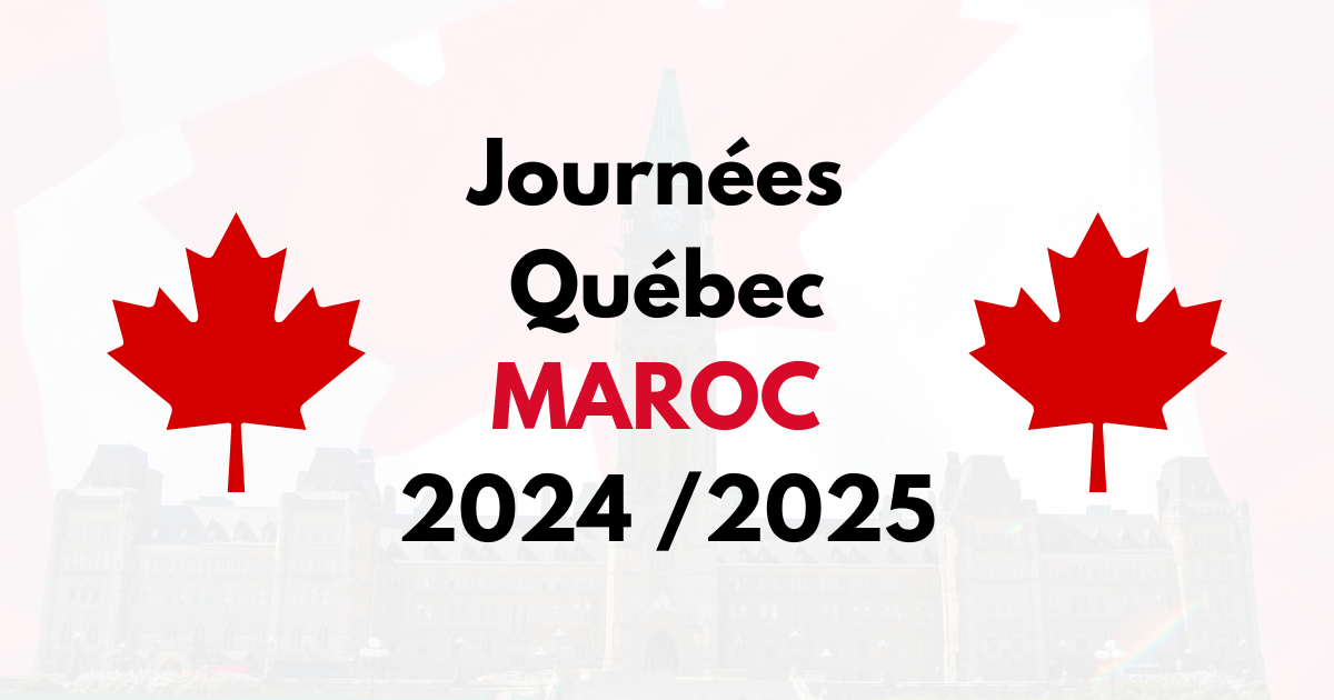 Comment Participer aux Journées du Québec au Maroc pour Immigrer au Canada