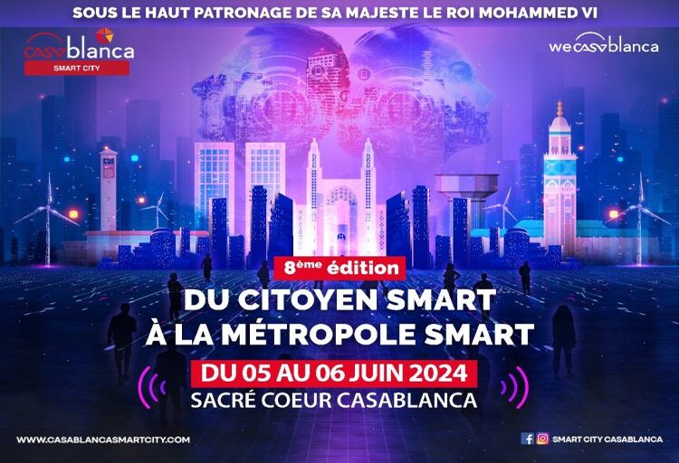La 8ème édition Casablanca Smart City 2024, les 5 et 6 juin 2024 à Casablanca