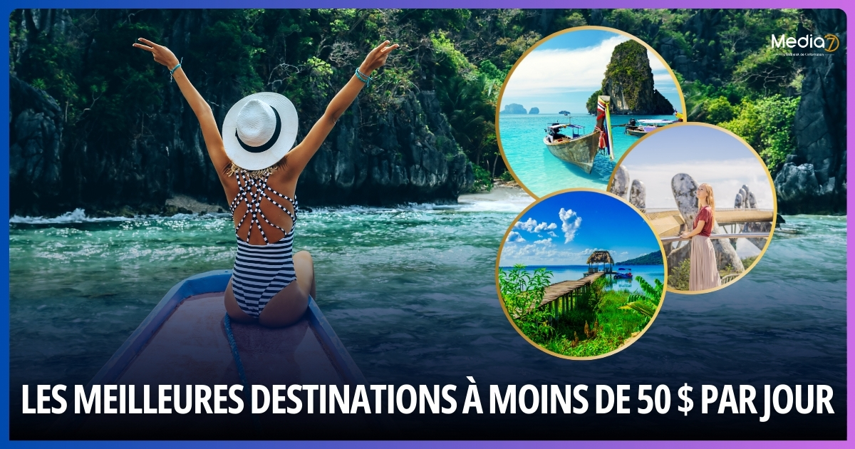 Les Meilleures Destinations à Moins de 50 $ par Jour