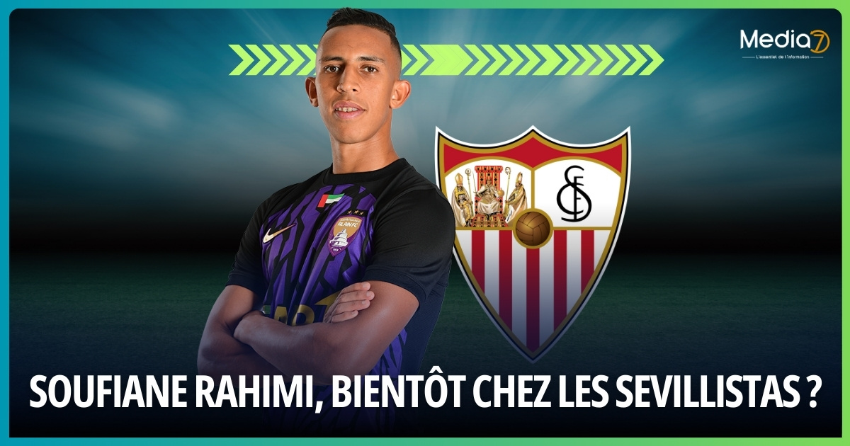 Soufiane Rahimi, Bientôt chez les Sevillistas ?