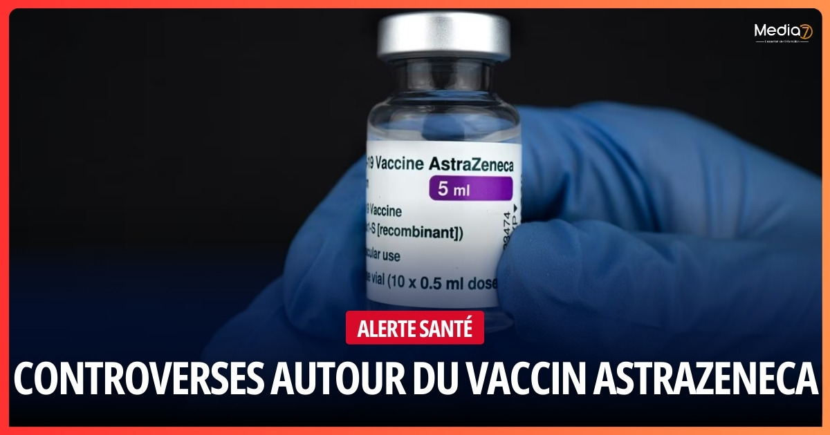 controverses autour du Vaccin AstraZeneca