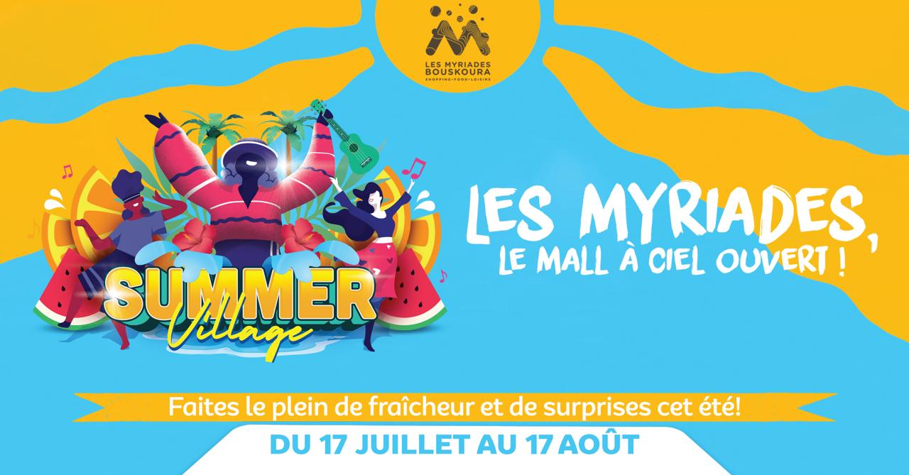 Casablanca : "Les Myriades Bouskoura" organise son "Summer Village", du 17 juillet au 17 aout