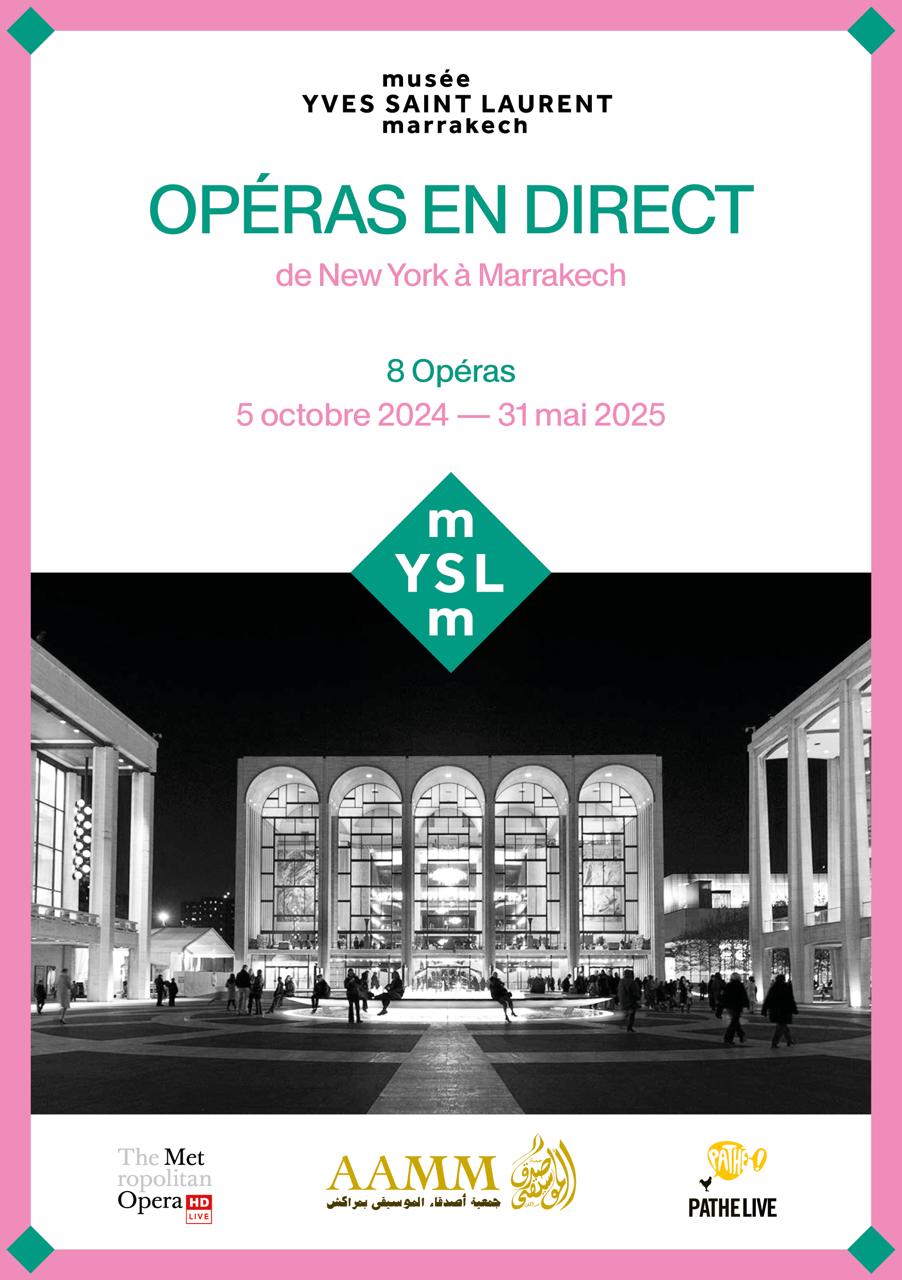 Le Musée Yves Saint Laurent Marrakech lance sa saison 2024-2025 de transmissions d’Opéras en Direct