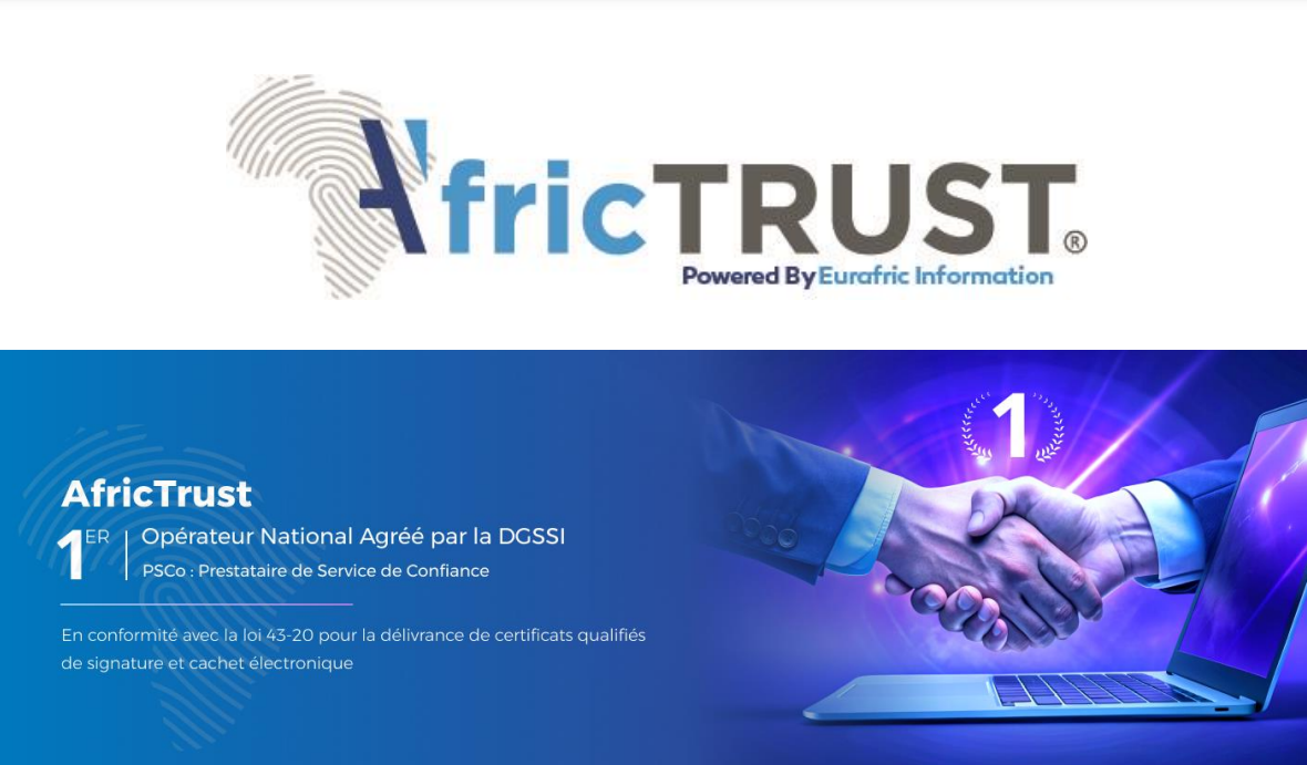 AfricTrust devient le premier Prestataire de Services de Confiance agréé au Maroc
