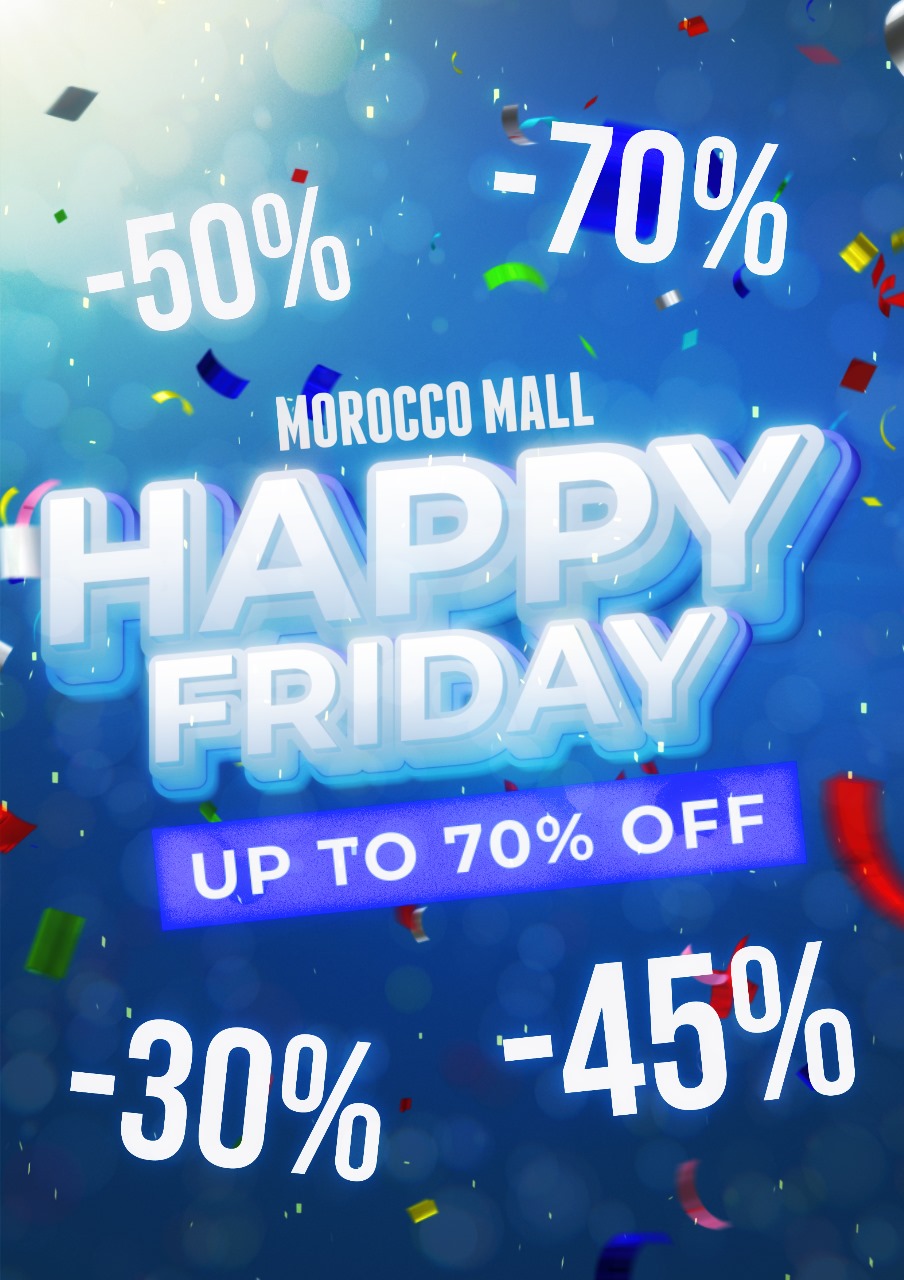 Le Happy Friday s’installe au Morocco Mall : des offres exceptionnelles à ne pas manquer